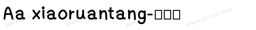 Aa xiaoruantang字体转换